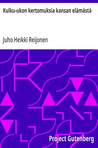 Cover of Kulku-ukon kertomuksia kansan elämästä