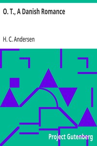 Cover of O. T., A Danish Romance