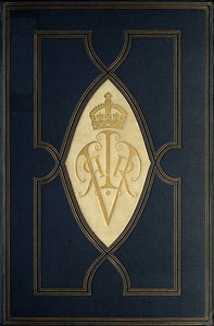 Cover of The girlhood of Queen Victoria, vol. 1 (of 2) : $b A selection from Her Majesty's diaries between the years 1832 and 1840