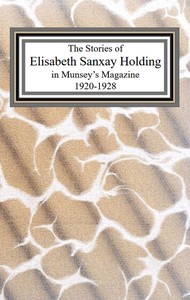 Cover of The collected stories of Elisabeth Sanxay Holding from Munsey's Magazine, 1920-1928