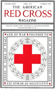 Cover of The American Red Cross Magazine (Vol. 8, No. 2, April 1913)