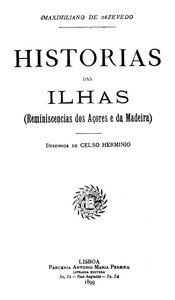 Cover of Historias das Ilhas : $b (Reminiscencias dos Açores e da Madeira)