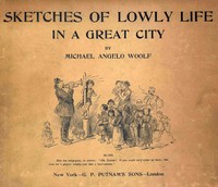 Cover of Sketches of lowly life in a great city