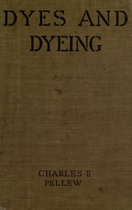 Cover of Dyes and dyeing
