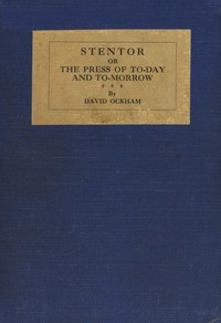 Cover of Stentor : $b or, The press of to-day and to-morrow