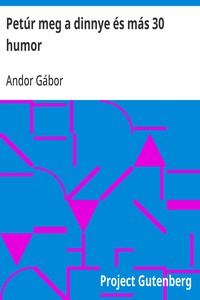 Cover of Petúr meg a dinnye és más 30 humor