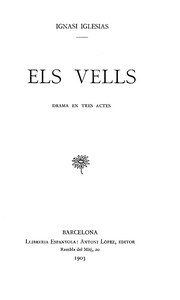 Cover of Els vells : $b Drama en tres actes