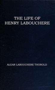Cover of The life of Henry Labouchere