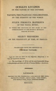 Cover of Ocellus Lucanus on the nature of the universe : $b Taurus, the Platonic philosopher, on the eternity of the world. Julius Firmicus Maternus of the thema mundi. Select theorems on the perpetuity of time, by Proclus.