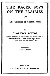 Cover of The Racer boys on the prairies : $b The treasure of Golden Peak
