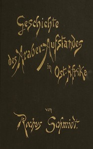 Cover of Geschichte des Araberaufstandes in Ost-Afrika