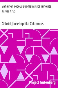 Cover of Vähäinen cocous suomalaisista runoista : $b Turusa 1755