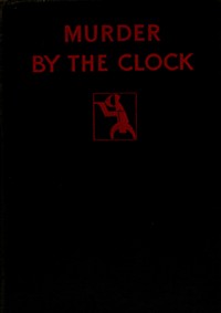 Cover of Murder by the clock