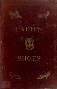 Cover of Ladies' dress shoes of the nineteenth century