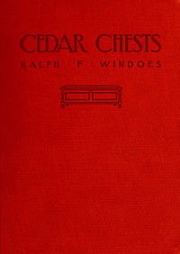 Cover of Cedar chests, how to make them