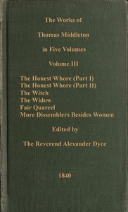 Cover of The works of Thomas Middleton, Volume 3 (of 5)