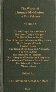 Cover of The works of Thomas Middleton, Volume 5 (of 5)