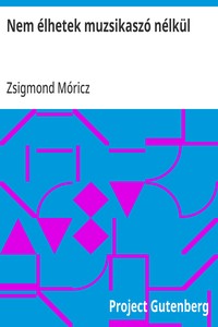 Cover of Nem élhetek muzsikaszó nélkül