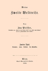 Cover of Meine zweite Weltreise : $b Zweiter Theil : Sumatra. Java. Celebes. Die Molukken.