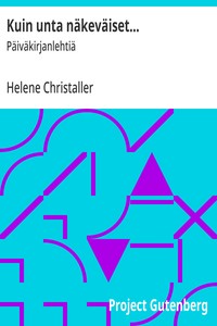 Cover of Kuin unta näkeväiset... : $b Päiväkirjanlehtiä