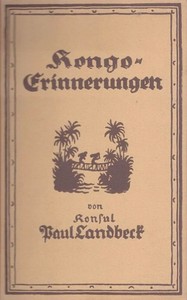 Cover of Kongoerinnerungen : $b Zwölf Jahre Arbeit und Abenteuer im Innern Afrikas