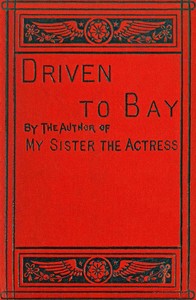 Cover of Driven to bay, Vol. 2 (of 3)