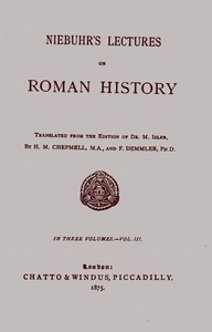 Cover of Niebuhr's lectures on Roman history, Vol. 3 (of 3)