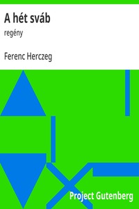 Cover of A hét sváb : $b regény