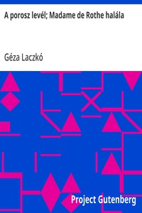 Cover of A porosz levél; Madame de Rothe halála
