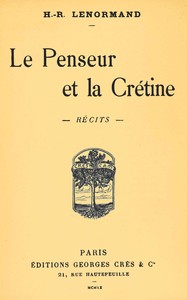 Cover of Le penseur et la crétine : $b récits