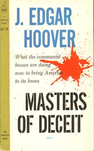Cover of Masters of deceit : $b The story of Communism in America and how to fight it