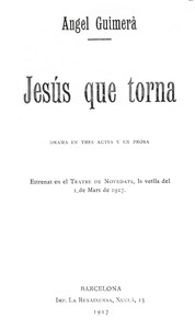 Cover of Jesús que torna : $b Drama en tres actes y en prosa