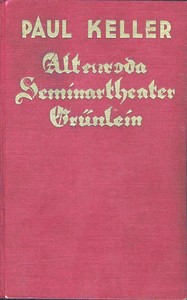 Cover of Das Königl. Seminartheater — Altenroda — Grünlein : $b Novellen