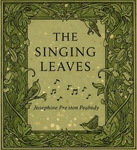 Cover of The singing leaves : $b A book of songs and spells