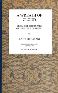 Cover of A wreath of cloud : $b Being the third part of 'The tale of Genji'