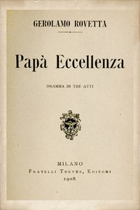Cover of Papà Eccellenza : $b dramma in tre atti