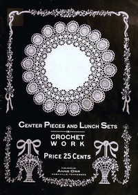 Cover of Center pieces and lunch sets in crochet work