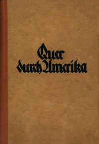 Cover of Quer durch Amerika : $b Ein Reisetagebuch