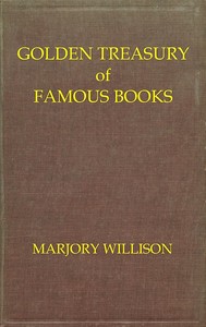 Cover of Golden treasury of famous books : $b A guide to good reading for boys and girls, and for the enjoyment of those who love books