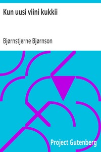 Cover of Kun uusi viini kukkii