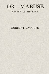 Cover of Dr. Mabuse, master of mystery : $b a novel