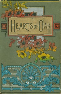 Cover of Hearts of Oak : $b A story of Nelson and the Navy