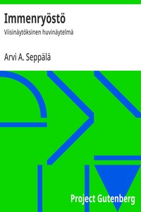 Cover of Immenryöstö : $b Viisinäytöksinen huvinäytelmä