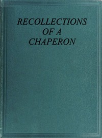 Cover of Recollections of a chaperon