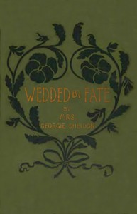 Cover of Wedded by fate : $b or, Sister Angela