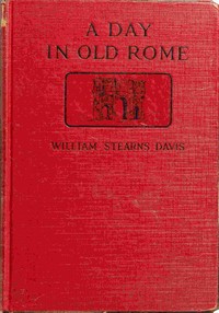 Cover of A day in old Rome : $b a picture of Roman life
