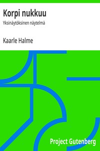 Cover of Korpi nukkuu : $b Yksinäytöksinen näytelmä