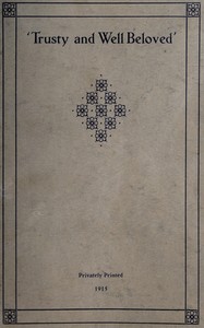Cover of 'Trusty and well beloved' : $b the little record of Arthur Oscar Hornung, Second lieutenant 3rd (attached 2nd) Essex Regiment
