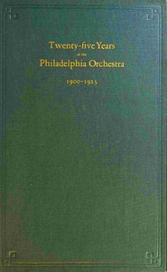 Cover of Twenty-five years of the Philadelphia Orchestra, 1900-1925