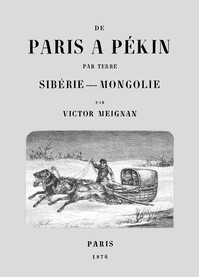 Cover of De Paris à Pékin par terre: Sibérie-Mongolie